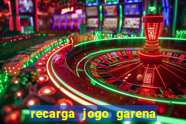 recarga jogo garena free fire